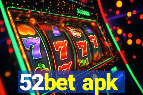 52bet apk